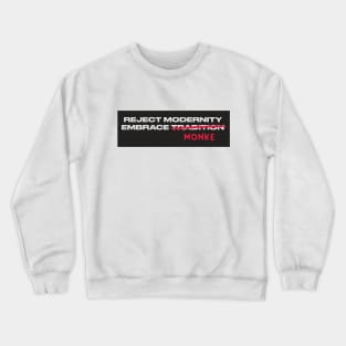 reject humanity, embrace monke Crewneck Sweatshirt